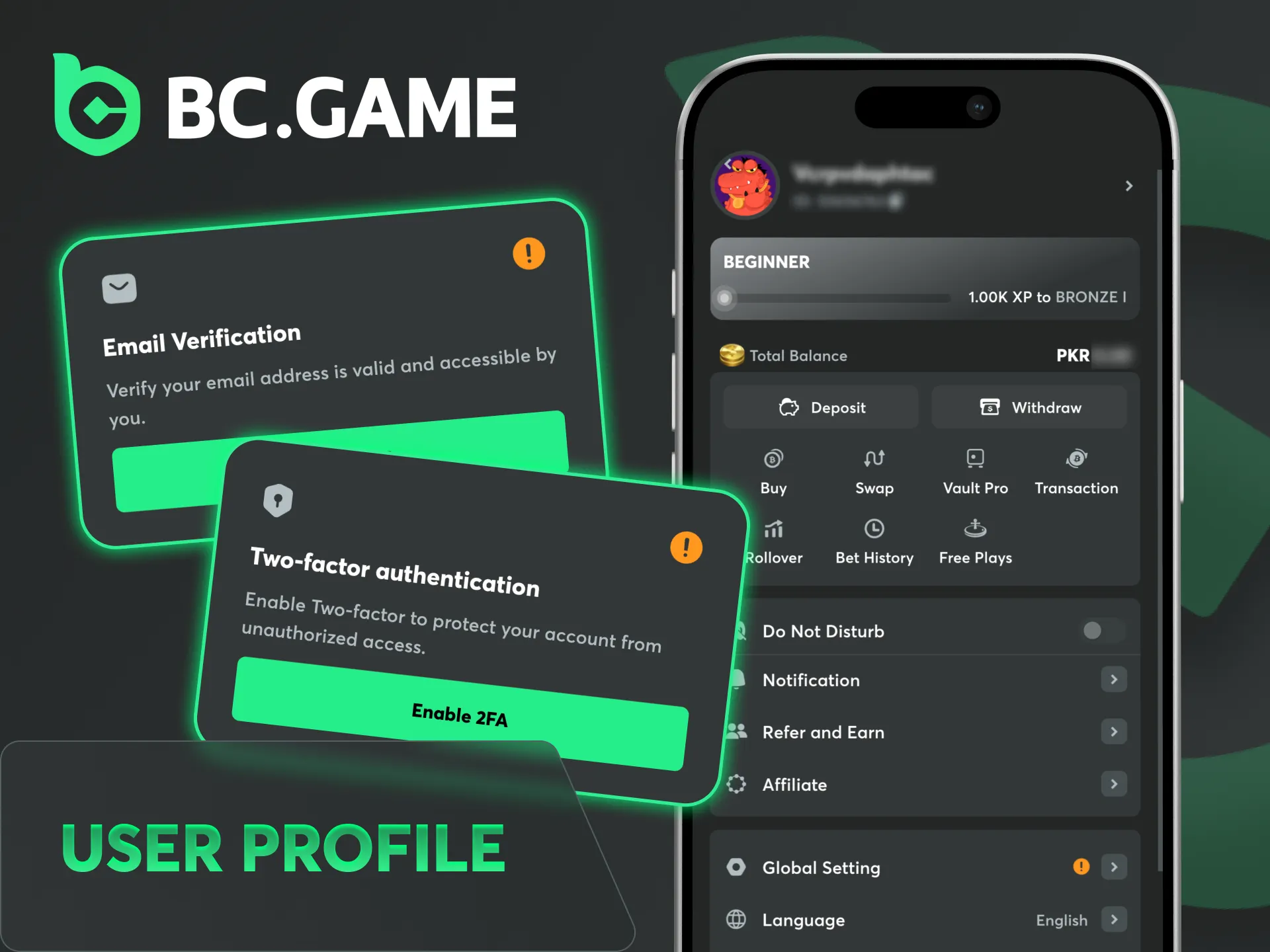 You can manage your BC Game profile on the app.