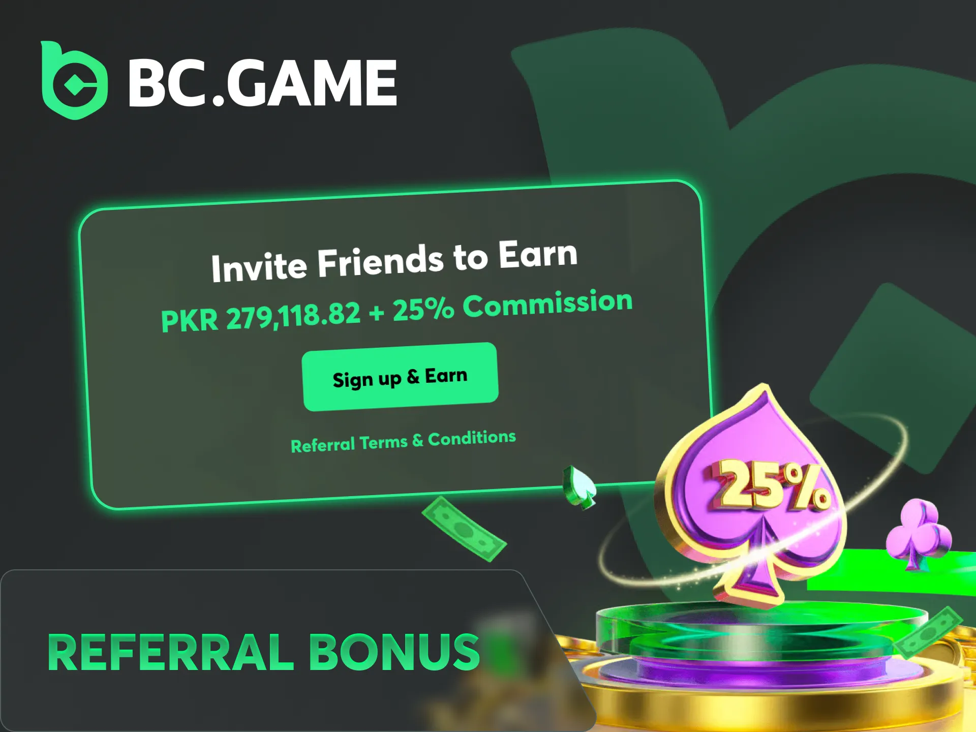Invite new players to BC Game and earn bonus funds.