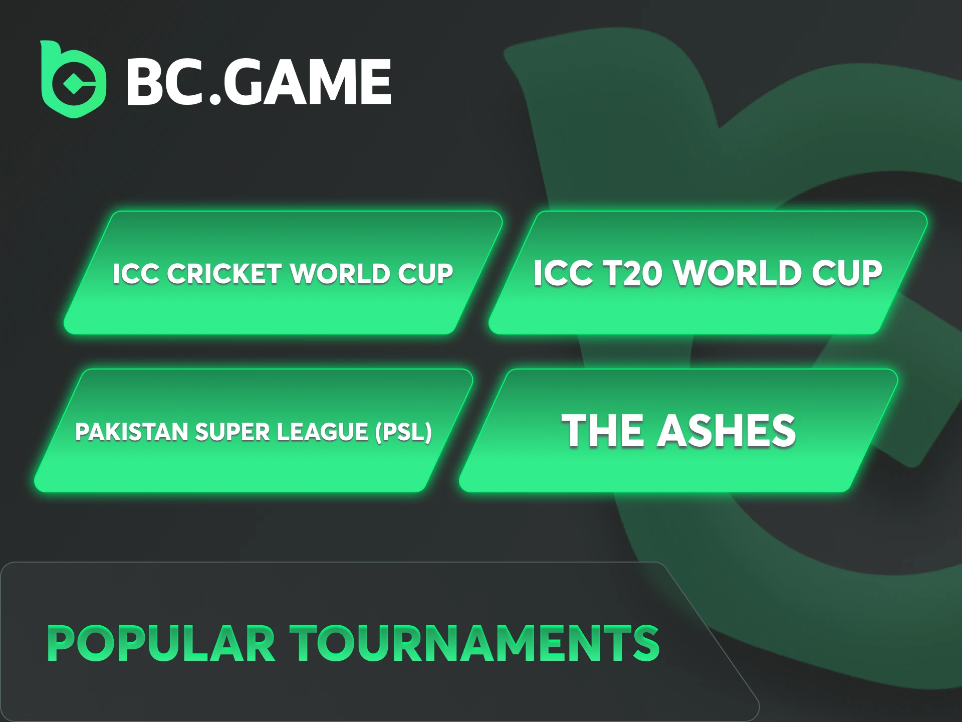 BC Game offers various cricket tournaments to bet on.