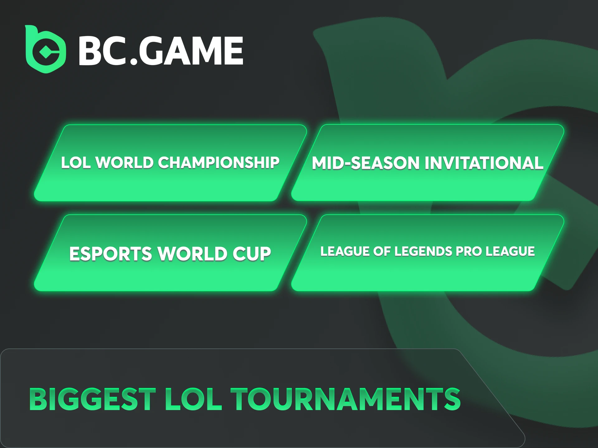 Explore the League of Legends tournaments available at BC Game.