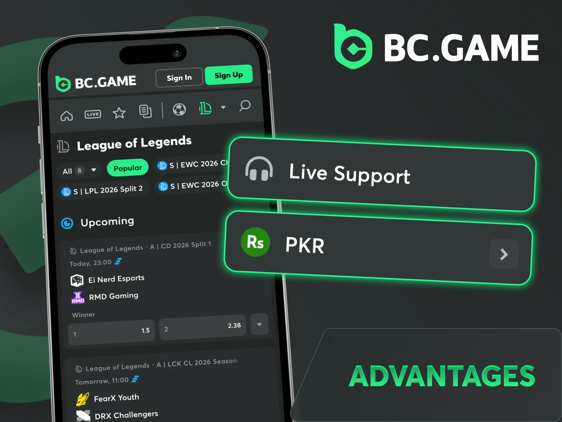 Betting on League of Legends matches gives you some advantages at BC Game.